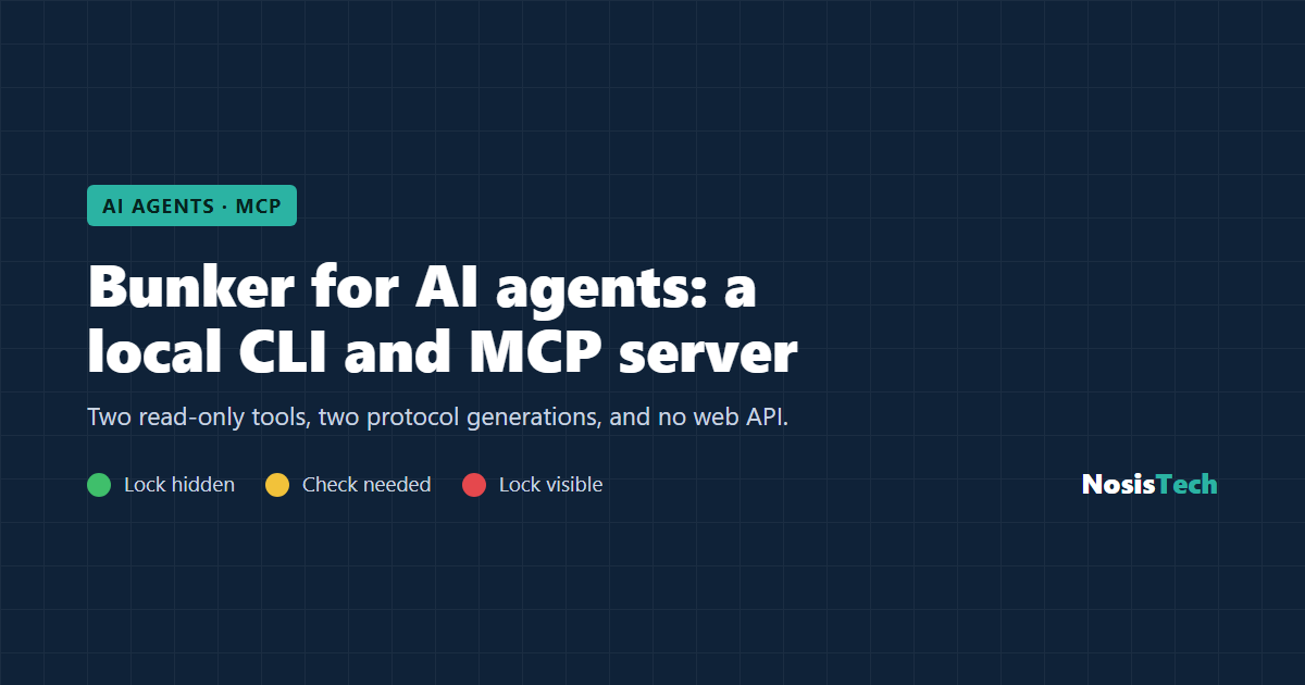 Bunker for AI agents: a local CLI and MCP server with no web API. Bunker by NosisTech.